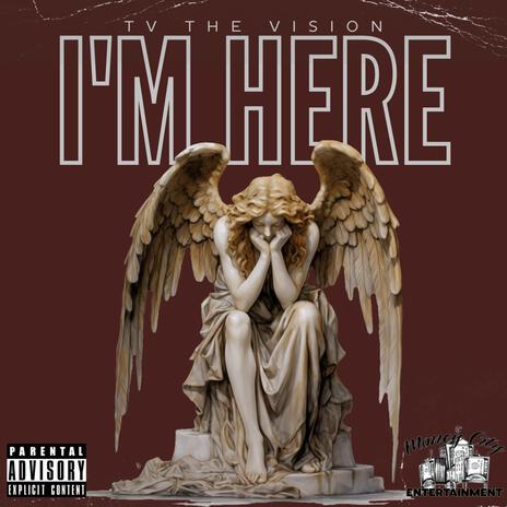 I'm Here | Boomplay Music