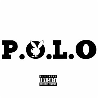 P.O.L.O lyrics | Boomplay Music
