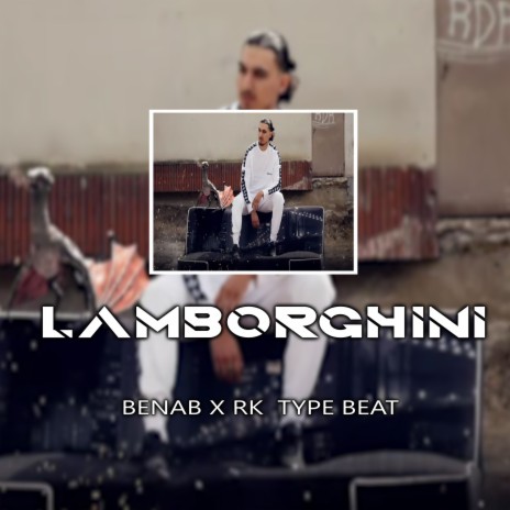 lamborghini - Type Beat Benab x Rk