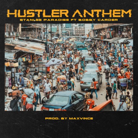 Hustler Anthem ft. BOBBY CARDER | Boomplay Music