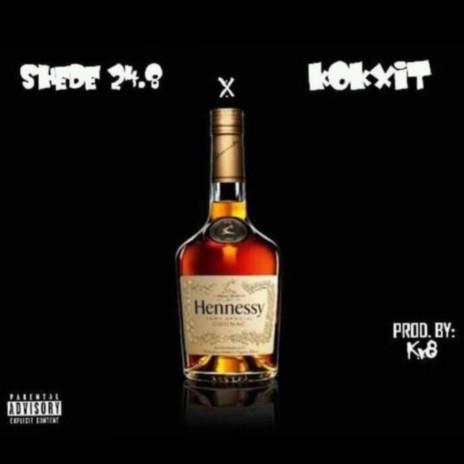 Hennessy cognac (feat. Kokxit) | Boomplay Music