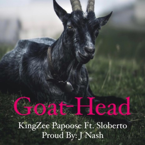 Goat Head ft. Sloberto | Boomplay Music