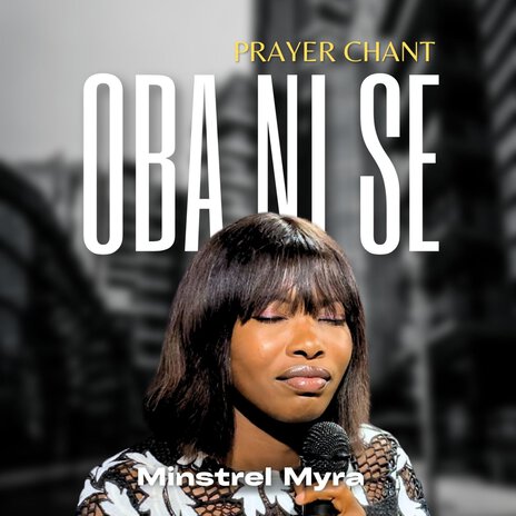 Oba Ni Se Prayer Chant | Boomplay Music