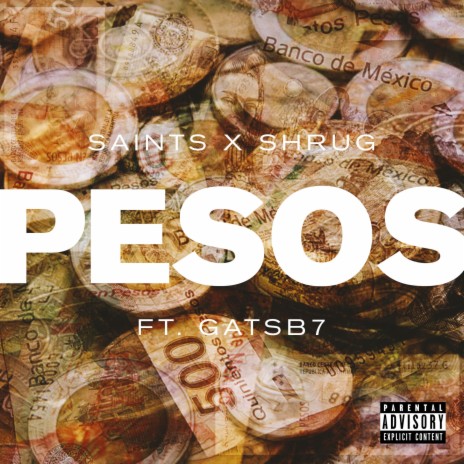 Pesos ft. Shrug & Gatsb7 | Boomplay Music