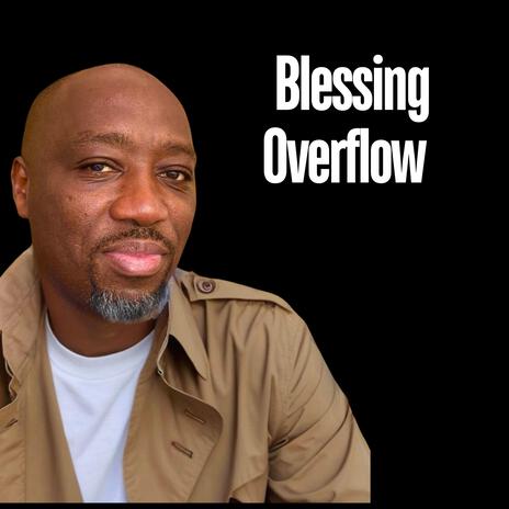 Blessing Overflow | Boomplay Music