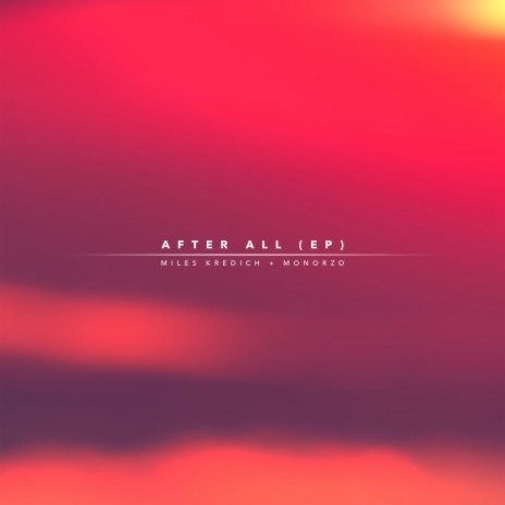 After All (Stripped) ft. Monorzo | Boomplay Music