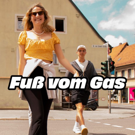 Fuß vom Gas | Boomplay Music