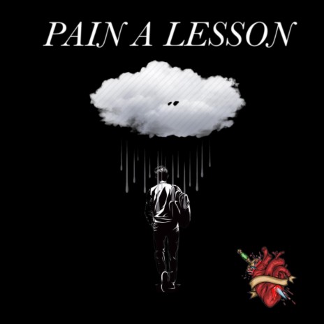 Pain A Lesson | Boomplay Music