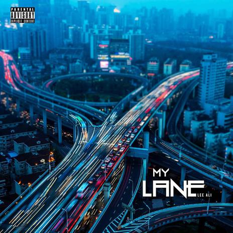 My Lane | Boomplay Music