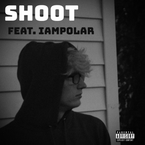 Shoot ft. IamPolar
