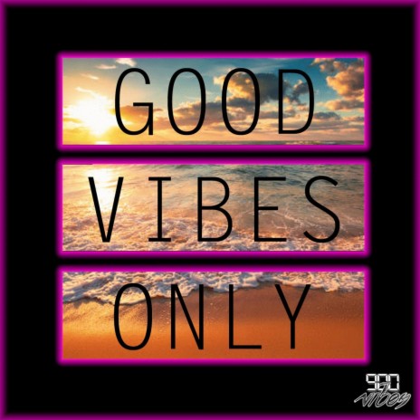 Good Vibes Only (feat. Ace Jeremiah & Caleb Jacob)