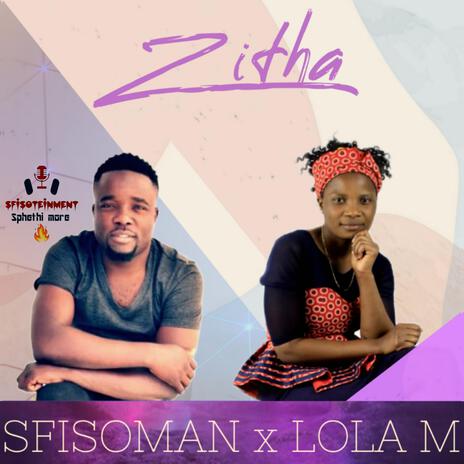 Zitha ft. Lola m | Boomplay Music