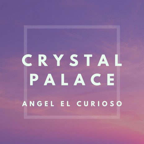 Crystal Palace | Boomplay Music