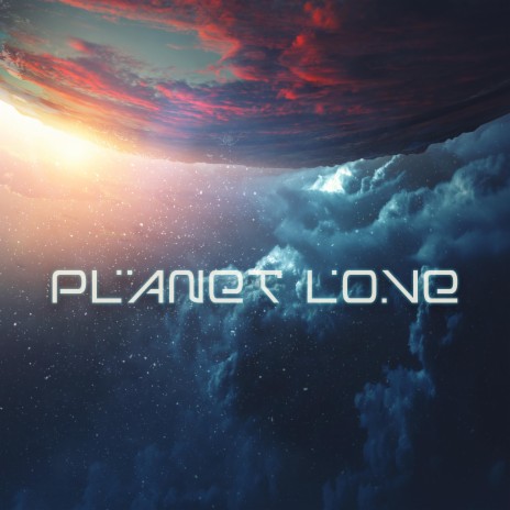 Planet Love | Boomplay Music