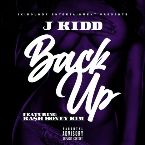 Back Up (feat. Ka$h Money Kim)
