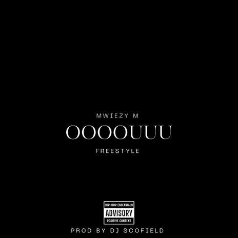 Ooouuu Freestyle | Boomplay Music