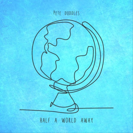 Half a World Away | Boomplay Music