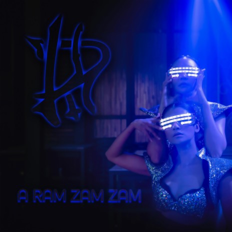 A Ram Zam Zam | Boomplay Music
