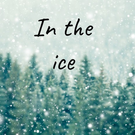 In the Ice | Boomplay Music
