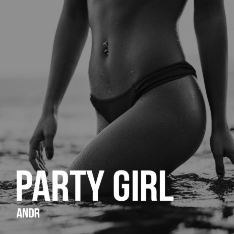 Party Girl | Boomplay Music