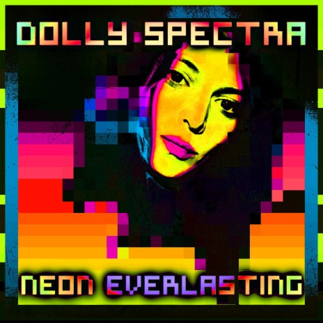 Neon Everlasting | Boomplay Music