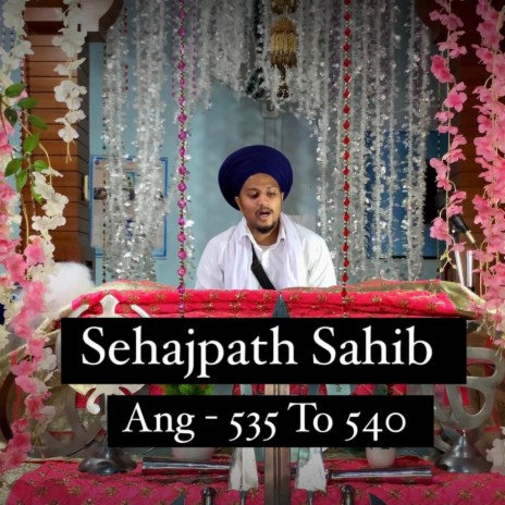 Sehajpath Sahib Ang 535 To 540 | Boomplay Music