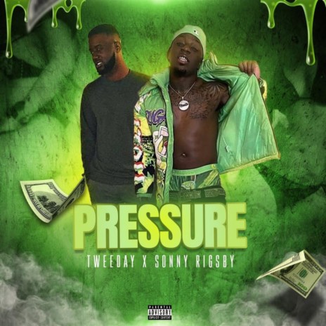 Pressure ft. Sonny Rigsby | Boomplay Music