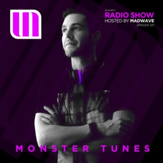 Monster Tunes Radio Show - Episode 021