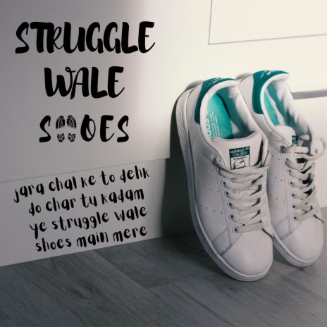 struggle wale shoes | Boomplay Music