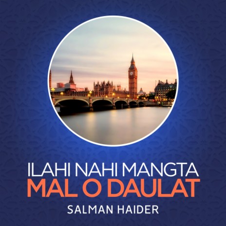 Ilahi Nahi Mangta Mal o Daulat | Boomplay Music