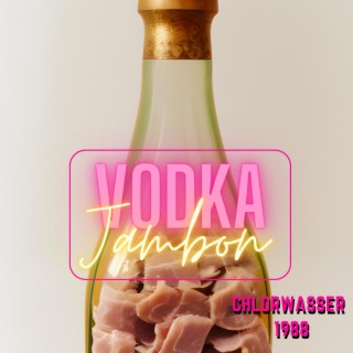 Vodka Jambon