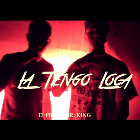 La Tengo Loca ft. El Pier | Boomplay Music