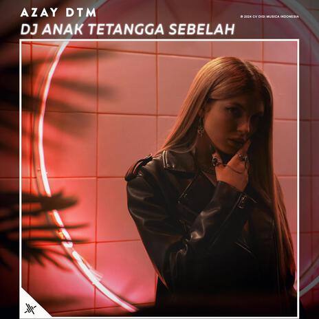 DJ Anak Tetangga Sebelah