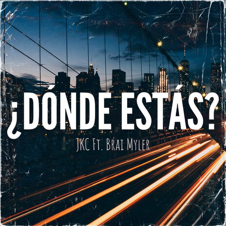 ¿Donde estas? ft. Brai Myler | Boomplay Music