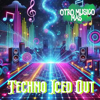 Techno Iced Out