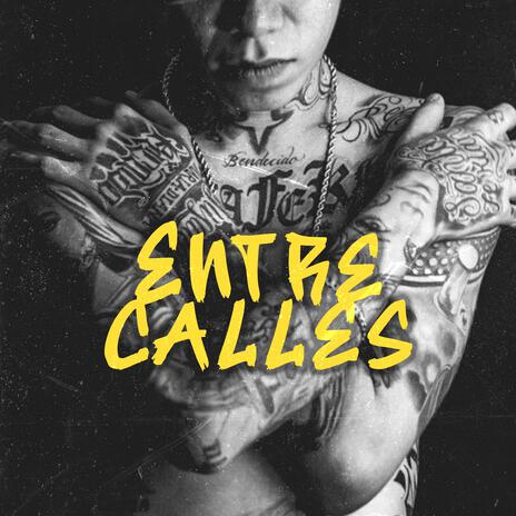 Entre calles | Boomplay Music