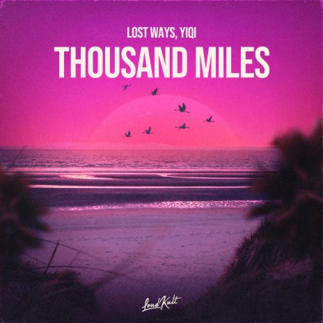 Thousand Miles ft. Yiqi | Boomplay Music