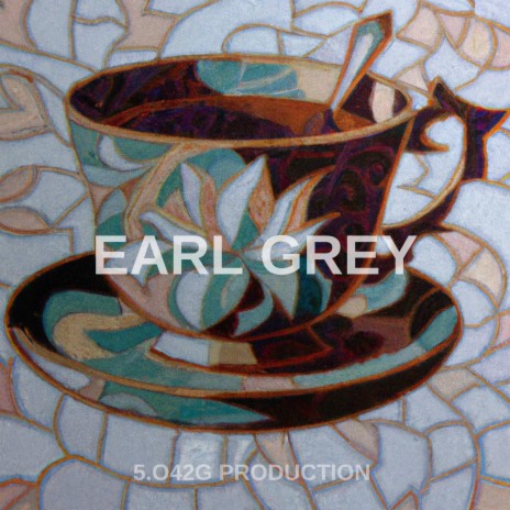 Earl Grey | Boomplay Music