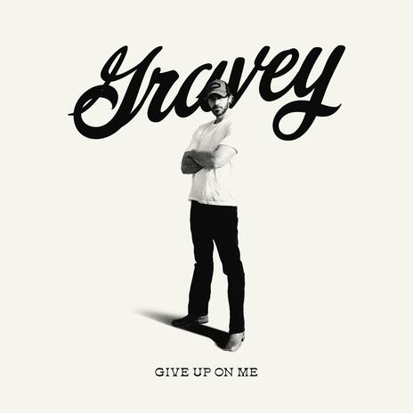 Give Up On Me | Boomplay Music