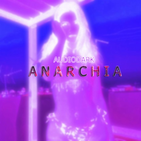 Anarchia | Boomplay Music