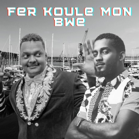 Fer Koule Mon Bwe ft. Cocky | Boomplay Music