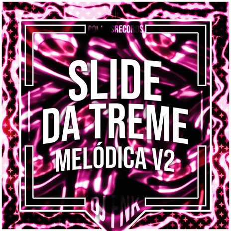 Slide da Treme Melódica v2 - Instrumental (Ultra Slowed) ft. Polaris | Boomplay Music