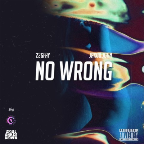 No Wrong ft. 22gfay | Boomplay Music