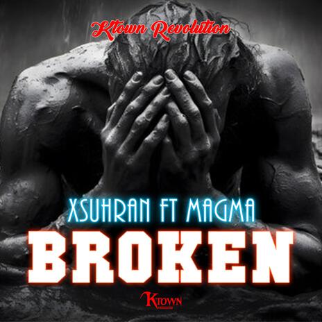 Broken (feat. Magma) | Boomplay Music