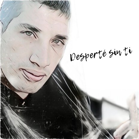 Desperte Sin Ti | Boomplay Music