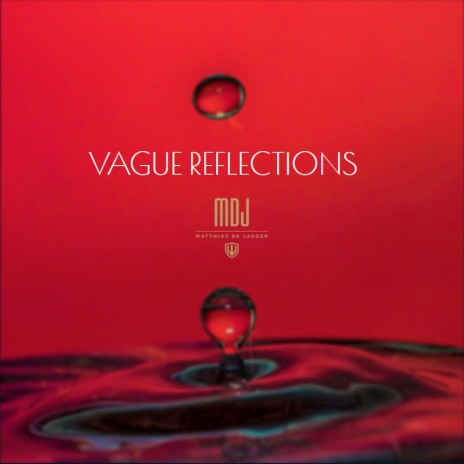 Vague Reflections | Boomplay Music