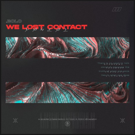 We Lost Contact | Boomplay Music