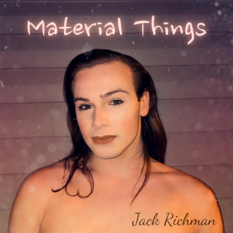 Material Things