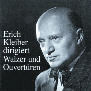 Erich Kleiber dirigiert Walzer und Ouvertüren