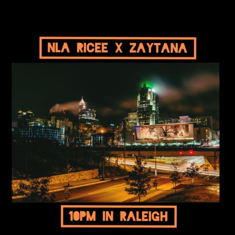 10pm in Raleigh | Boomplay Music